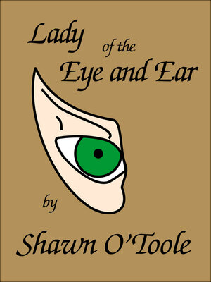 cover image of Lady of the Eye and Ear